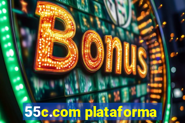 55c.com plataforma